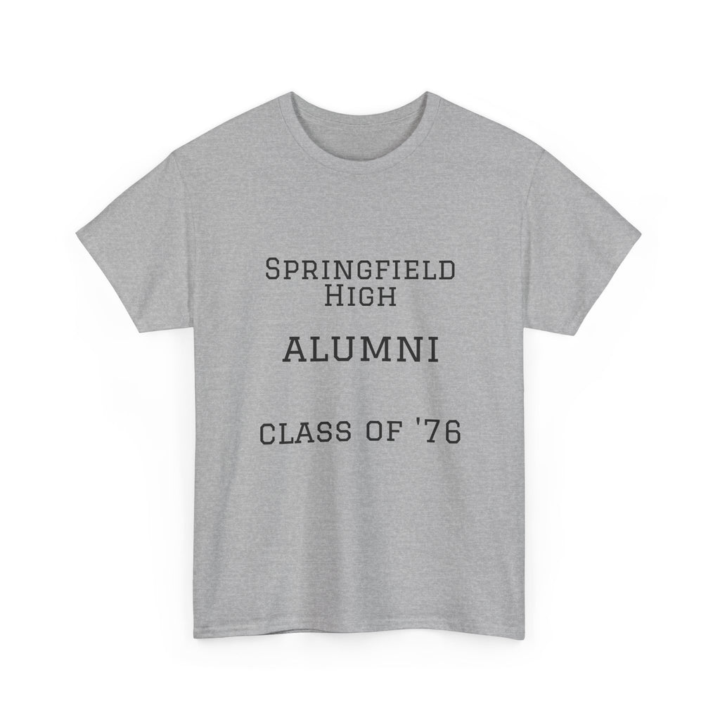 Springfield High Alumni Class of '76 T‑Shirt